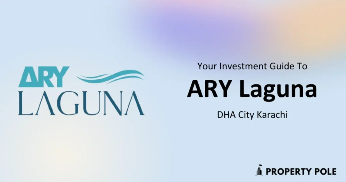 ARY Laguna DHA City Karachi Your Investment Guide by Property Pole