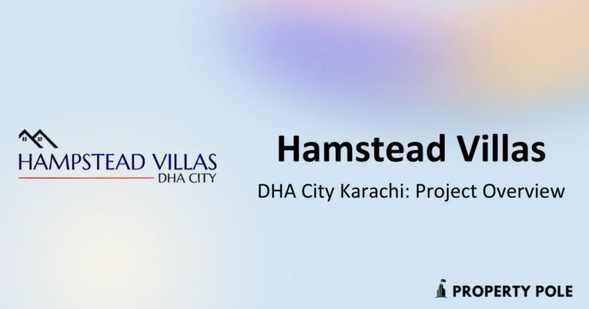 Hampstead Villas DHA City Karachi Project Overview and Complete Details