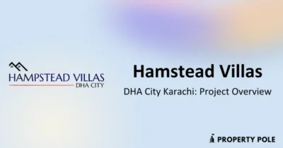 Hampstead Villas DHA City Karachi Project Overview and Complete Details