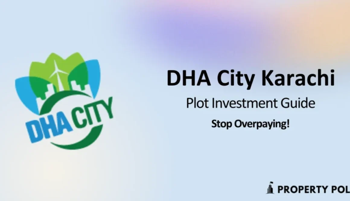 DHA City Karachi Plot Investment Guide Stop Overpaying - A Guide by Property Pole for investors to spot a good plot or investment option just by looking at a map