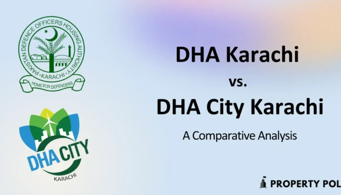 DHA Karachi vs DHA City Karachi A Comprehensive Comparative Analysis For Investors