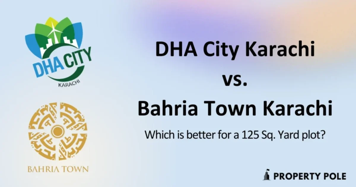 DHA City vs Bahria Town Which is better for a 125 Sq Yard plot