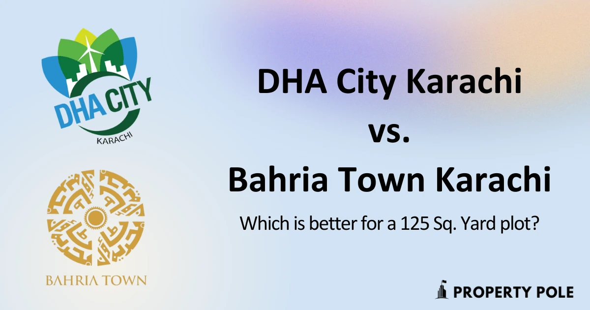 DHA City vs Bahria Town Which is better for a 125 Sq Yard plot
