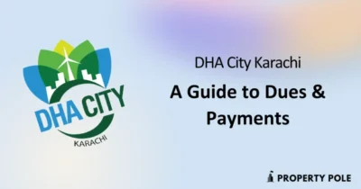 DHA City Karachi A Complete Guide to Dues and Payments by Property Pole