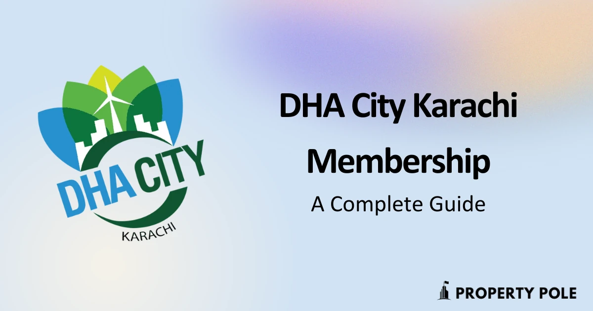 DHA City Karachi Membership A Complete Guide