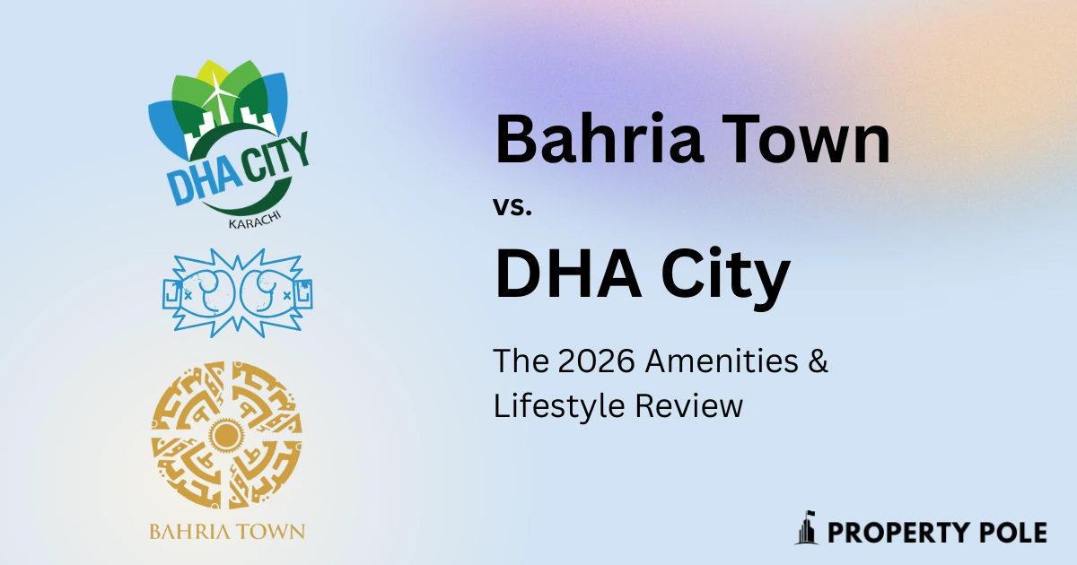 Bahria Town vs. DHA City The 2026 Amenities & Lifestyle Review